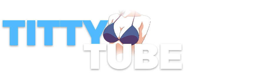 TittyTube - Free Porn Videos, sex movies, big tits